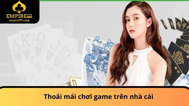 Trang chủ 37 Thoải mái chơi game trên nhà cái