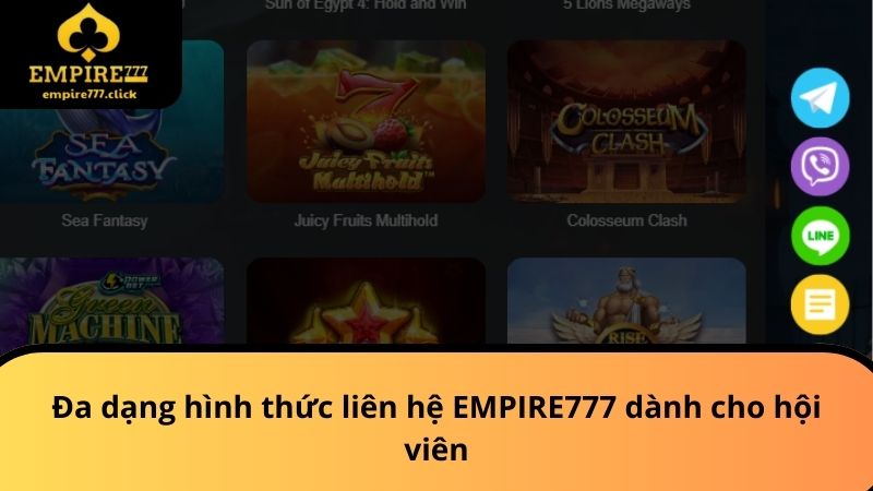 Liên Hệ EMPIRE777 - Cập Nhật Phương Pháp Liên Lạc Chuẩn 1 Đa dạng hình thức liên hệ EMPIRE777 dành cho hội viên